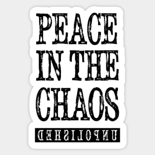 Peace in the Chaos Sticker